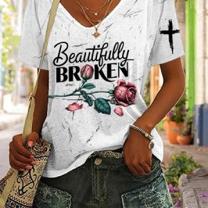 Women's Beautifully Broken: Strength in Imperfection V Neck Casual T-Shirt, T-shirts, Lilicloth.com