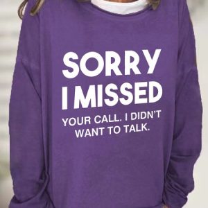 Sorry I Missed Your Call Casual Sweatshirt, Hoodies&Sweatshirts, Lilicloth.com