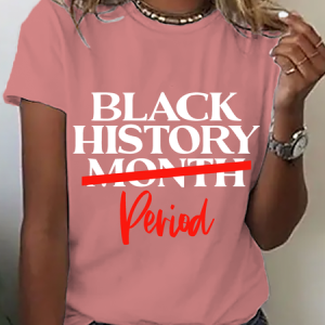 Black History Month Period Cotton T-Shirt, T-shirts, Lilicloth.com