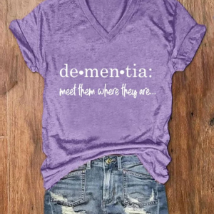 Women's Meet Them Where They Are… Dementia Alzheimer's Disease Awareness Printed V-neck T-shirt, T-shirts, Lilicloth.com