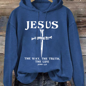 Jesus - The Way, The Truth, The Life Casual Loose Cotton-Blend Hoodie, Hoodies&Sweatshirts, Lilicloth.com