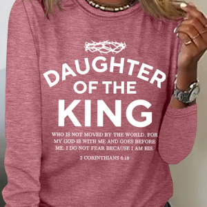 Religious Shirt Christian Clothing Bible Verse Tee Daughter Of The King Casual Long Sleeve Shirt, Long sleeves, Lilicloth.com