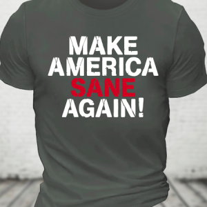 Make America Sane Again Cotton T-Shirt, T-shirts, Lilicloth.com