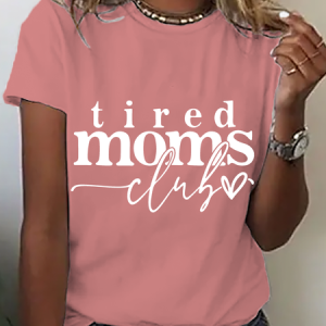 Tired Moms Club Cotton T-Shirt, T-shirts, Lilicloth.com