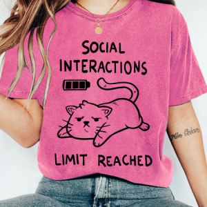 Social Interactions Limit Reached Print Wash T-Shirt, T-shirts, Lilicloth.com