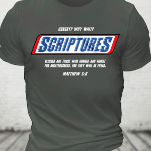 Hungry Why Wait Scriptures Blessed Are Those Who Hunger And Thirst For Righteousness. For They Will Be Filled Cotton T-Shirt, T-shirts, Lilicloth.com
