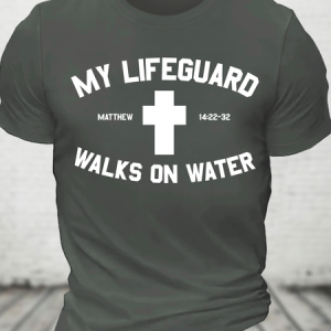 My Lifeguard Walks On Water Cross Cotton T-Shirt, T-shirts, Lilicloth.com