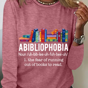 Abibliophobia The Fear Of Running Out Of Books To Read Book Lover Casual Long Sleeve Shirt, Long sleeves, Lilicloth.com