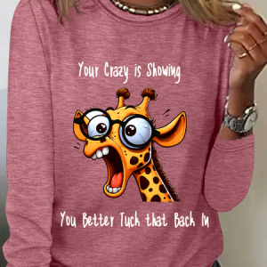 Your Crazy Is Showing, You Better Tuck That Back In Funny Giraffe Casual Long Sleeve Shirt, Long sleeves, Lilicloth.com