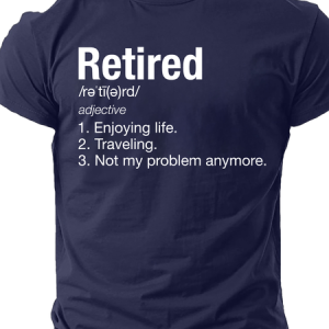 Retirement Definition Funny Cotton T-Shirt, T-shirts, Lilicloth.com