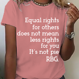 Equal Rights Shirt, Rbg Sayings Tee，Women's Rights Cotton T-Shirt, T-shirts, Lilicloth.com