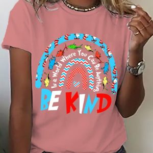 Women's In a World Where You Can Be Anything Be Kind Printed Short-Sleeved T-shirt, T-shirts, Lilicloth.com