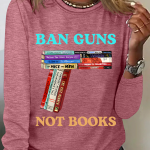 Ban Guns Not Books Book Lover Casual Long Sleeve Shirt, Long sleeves, Lilicloth.com
