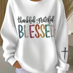 Thankful Grateful Blessed Print Casual Crew Neck Comfy Sweatshirt, Hoodies & Sweatshirts, color:White|size:5XL, catalog Noracora shop